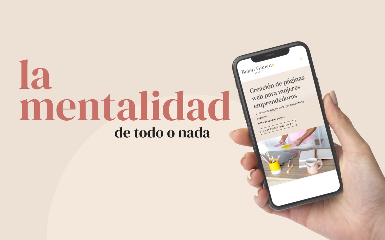 Capítulo 3. La mentalidad de todo o nada